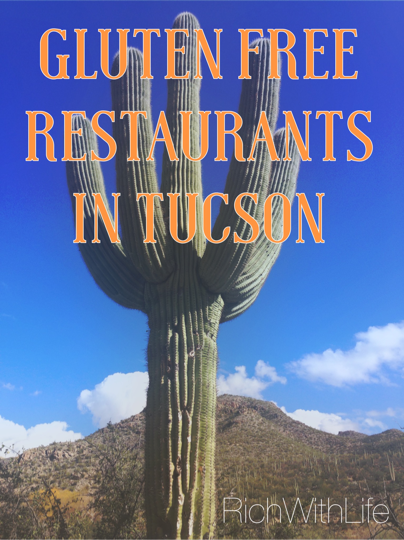Gluten Free In Tucson Az Rich With Life